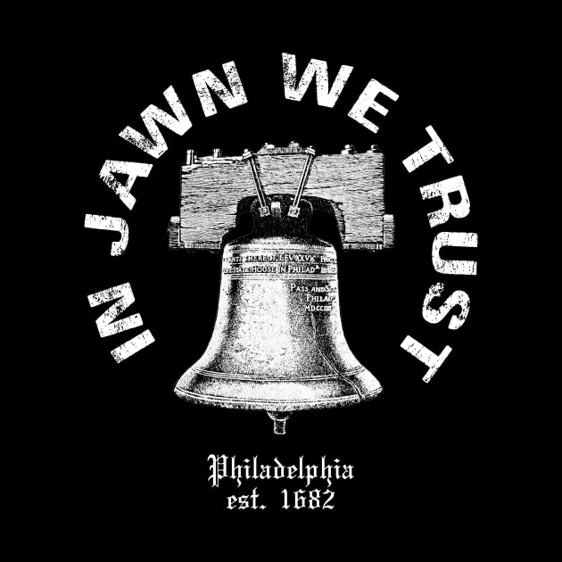 Philly Jawn Liberty Bell In Jawn We Trust Philadelphia Pride by graphicbombdesigns