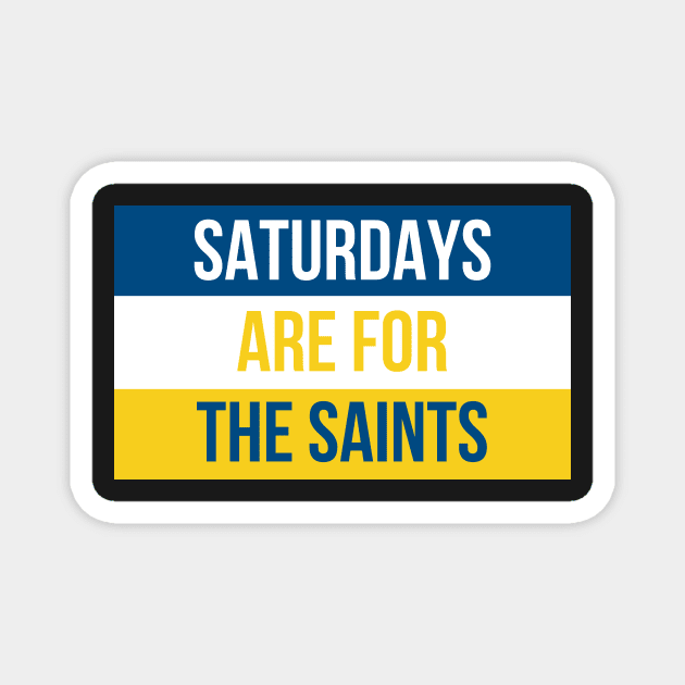 Saturdays are for the Saints - Siena Heights University Magnet by opptop