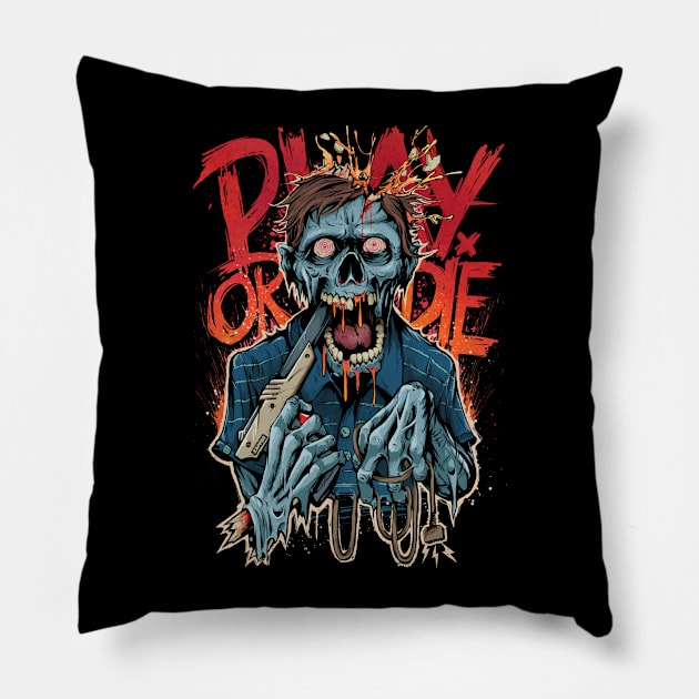 Play Or Die! Pillow by Ottyag