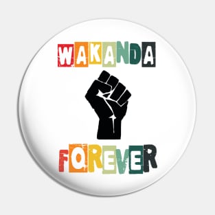 Wakanda forever Pin