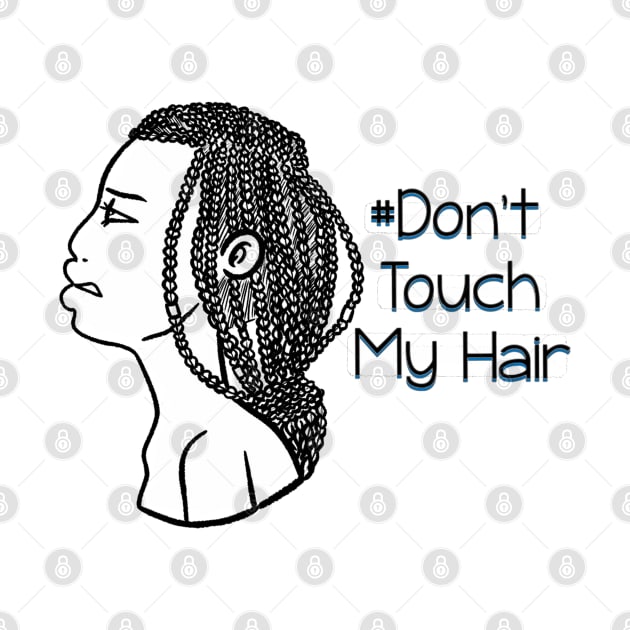 Dont Touch My Hair - Box Braids by The.Pretty.Latina