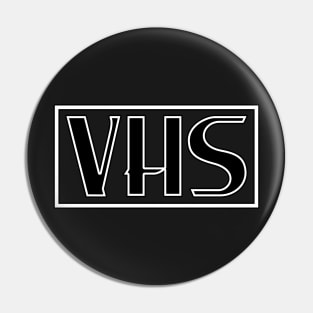 Video Home System - VHS by Basement Mastermind Pin