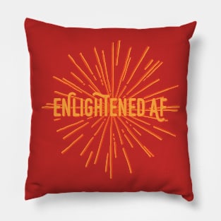 Enlightened AF Pillow