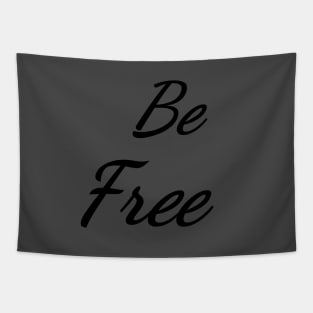 Be Free Typography Art Minimal Design Tapestry