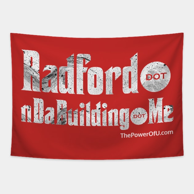 Radford dot nDaBuilding dot Me Tapestry by ThePowerOfU