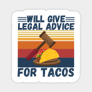 Will give legal advice for tacos Magnet