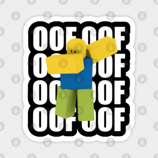 Roblox Oof Dabbing Dab Meme Funny Noob Gamer Gifts Idea Roblox Magnet Teepublic - noob memes roblox