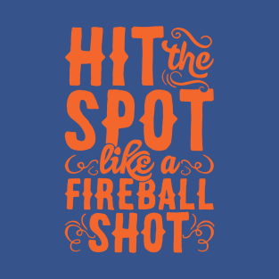 To hit the spot 2 T-Shirt