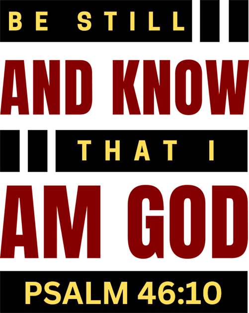 Be Still And Know That I Am God | Christian Bible Verse Psalm 46:10 Kids T-Shirt by All Things Gospel