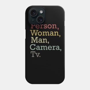 person woman man camera tv Phone Case