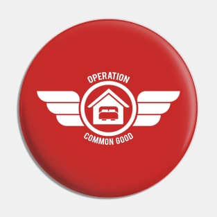 Operation Common Good (W) Pin