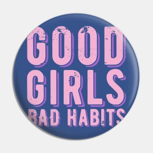 good girls bad habits 1 Pin