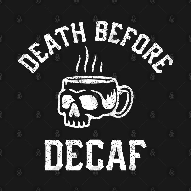 Death Before Decaf by naskij