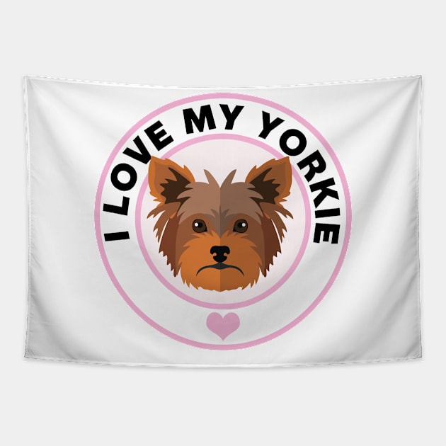 I Love My Yorkie Tapestry by CafePretzel