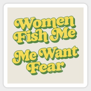 Women Want Me Stickers for Sale