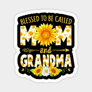 Blessed To Be Called Mom  Grandma Sunflower Mothers Day Magnet