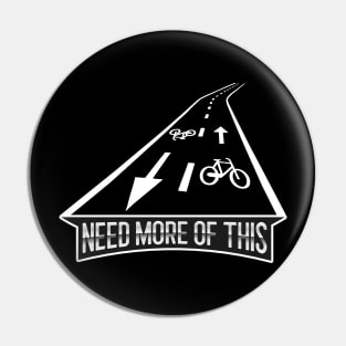 We need more bike roads Pin