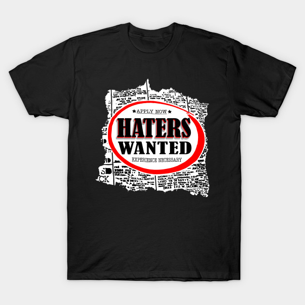 Haters Wanted