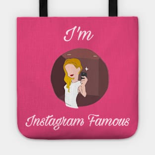 I'm Instagram Famous Tote