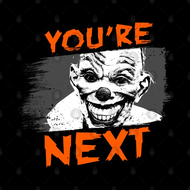 You're Next! Creepy Halloween Clown by M n' Emz Studio