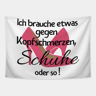 Frauen Schuhe kaufen witziger Spruch Tapestry