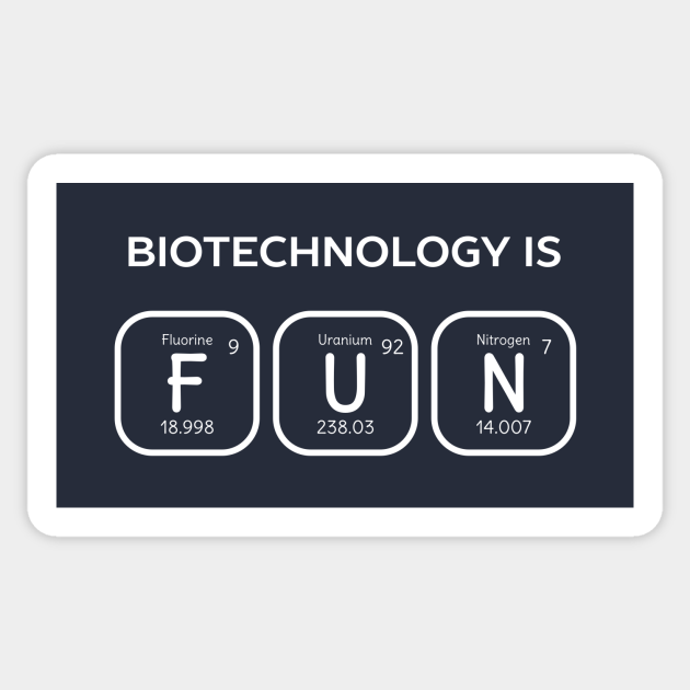 Biotechnology Is Fun Periodic Table - Science - Sticker