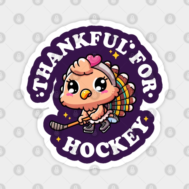 Thankful for Hockey Cute Kawaii Turkey Magnet by hippohost