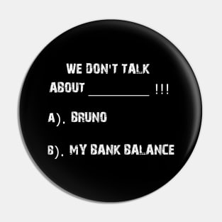 We don't talk about these two things.Funny animation movie quote Pin