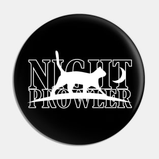 Night Prowler cat night owls moonstruck birthday gift shirt Pin