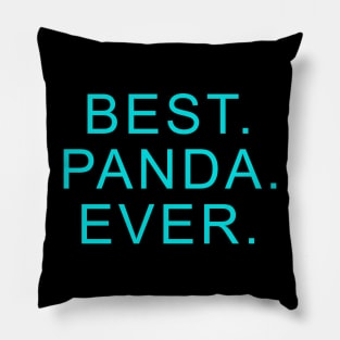 best panda ever Light Blue Pillow