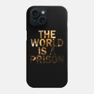 The World is a Prison (starlight) Phone Case
