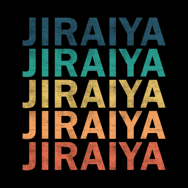 Jiraiya Name T Shirt - Jiraiya Vintage Retro Name Gift Item Tee - Jiraiya - Phone Case