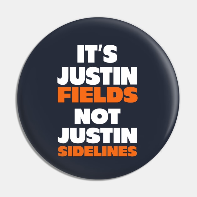 It's Justin Fields, not Justin Sidelines Pin by BodinStreet