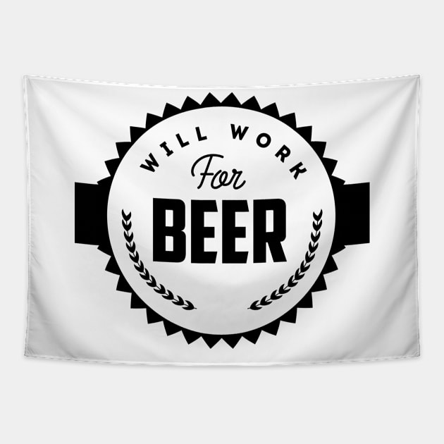 I will work for beer Tapestry by nektarinchen