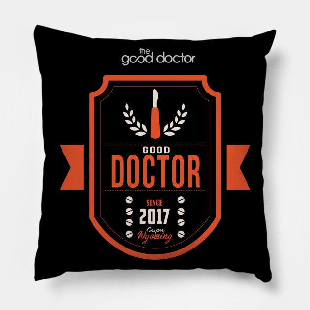 THE GOOD DOCTOR: SINCE 2017 Pillow by FunGangStore