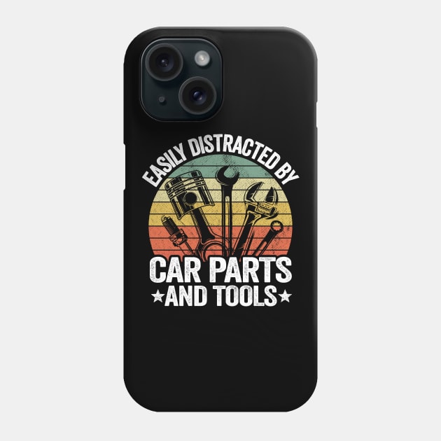 Easily Distracted By Car Parts And Tools Funny Mechanic Phone Case by Kuehni