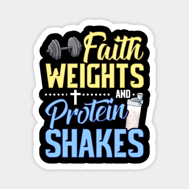 Funny Faith Weights And Protein Shakes Gym Workout Magnet by theperfectpresents