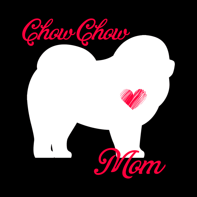 Chow chow terrier mom   cute mother's day t shirt for dog lovers by jrgenbode