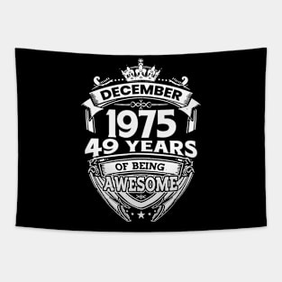 December 1975 49 Years Of Being Awesome Limited Edition Birthday Tapestry