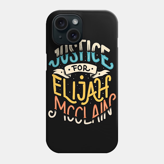 justice for elijah mcclain Phone Case by sober artwerk