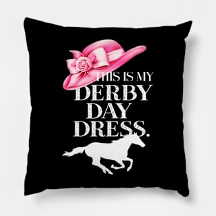 This Is My Derby Day Dress Horse Racing On Derby Day Pillow