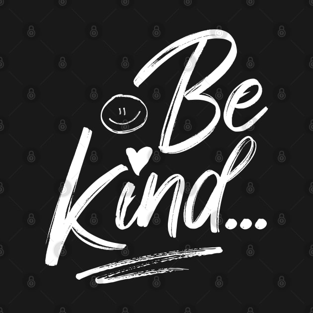 Be Kind.. by Design_Lawrence