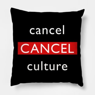 Cancel Culture White Print Pillow
