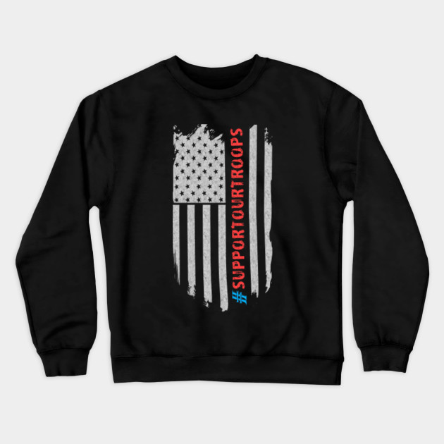 Support Our Troops Crewneck Sweatshirt