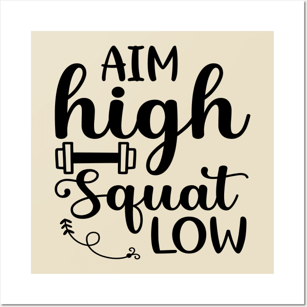 Aim High, Squat Low | Gym Weightlifting Working Out Premium T-Shirt