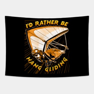 Deltaplane Gliders Saying '' I'd Rather Be Hang Gliding" Tapestry