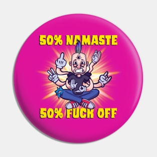 Namaste Motherf**kers Pin