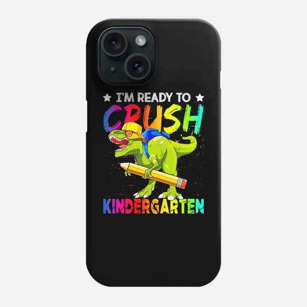 I'm Ready To Crush Kindergarten Dinosaur Phone Case by snnt