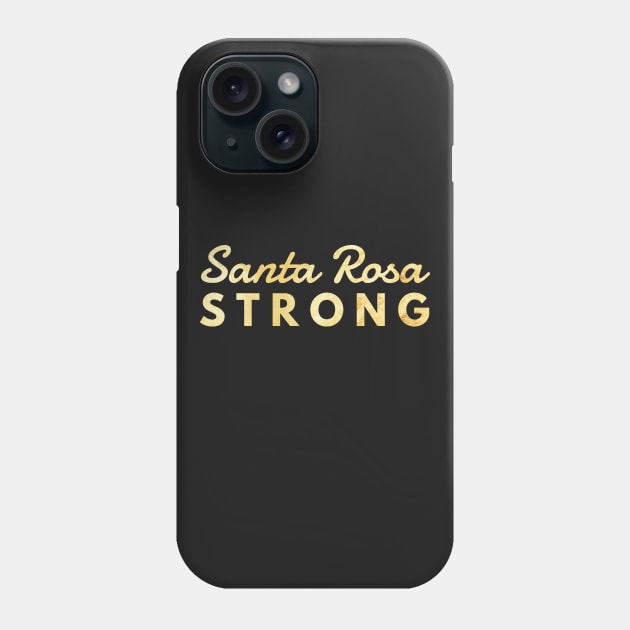 Pray For Santa Rosa Strong Community Prayers Phone Case by twizzler3b