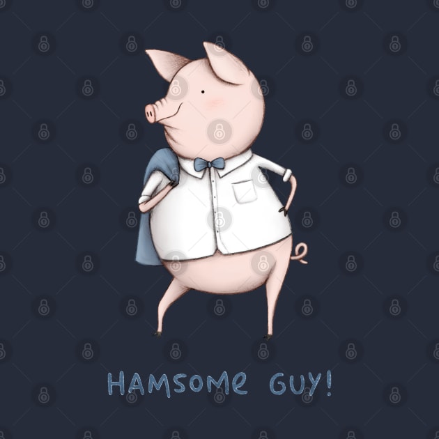 Hamsome Guy! by Sophie Corrigan